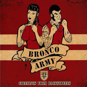 Bronco Army : Greetings from Backstreets Bronco Army : Greetings from Backstreets